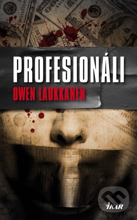 Kniha: Profesionáli (Owen Laukkanen). Ikar, 2013 Kniha: Profesionáli (Owen Laukkanen). Ikar, 2013