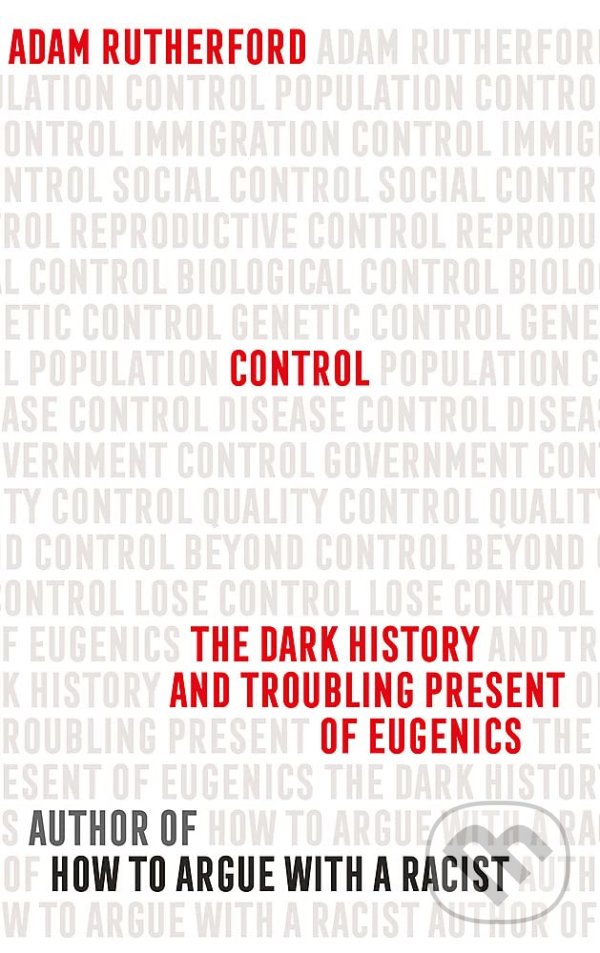 Kniha: Control (Adam Rutherford). W&N, 2022 Kniha: Control (Adam Rutherford). W&N, 2022