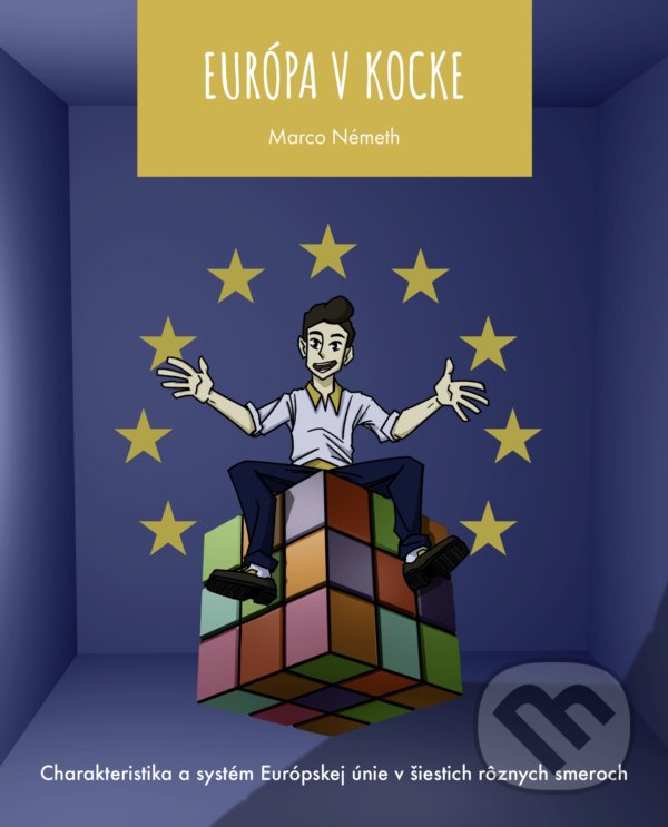 Kniha: Európa v Kocke (Marco Németh). ANCHOR DS, 2022 Kniha: Európa v Kocke (Marco Németh). ANCHOR DS, 2022
