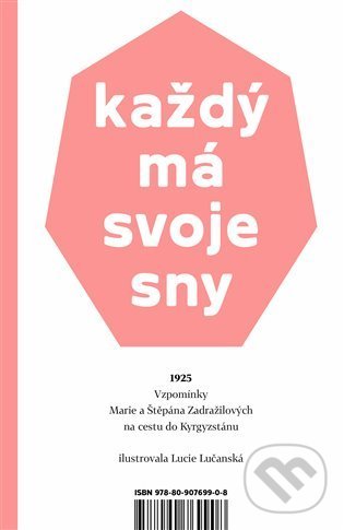 Kniha: Každý má svoje sny (Marie Zadražilová). Take Take Take, 2022 Kniha: Každý má svoje sny (Marie Zadražilová). Take Take Take, 2022