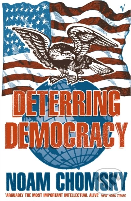 E-kniha: Deterring Democracy (Noam Chomsky). Random House, 2011 E-kniha: Deterring Democracy (Noam Chomsky). Random House, 2011
