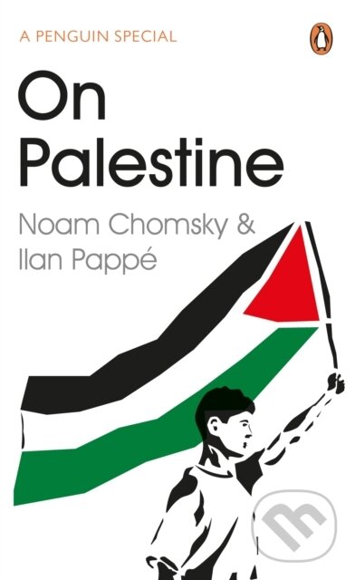E-kniha: On Palestine (Ilan Papp a Noam Chomsky). Penguin Books, 2015 E-kniha: On Palestine (Ilan Papp a Noam Chomsky). Penguin Books, 2015