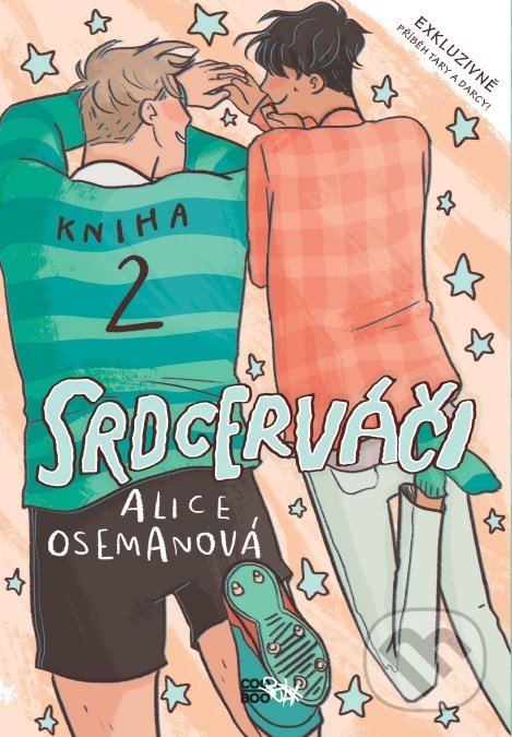 Kniha: Srdcerváči 2 (Alice Oseman). CooBoo CZ, 2022 Kniha: Srdcerváči 2 (Alice Oseman). CooBoo CZ, 2022