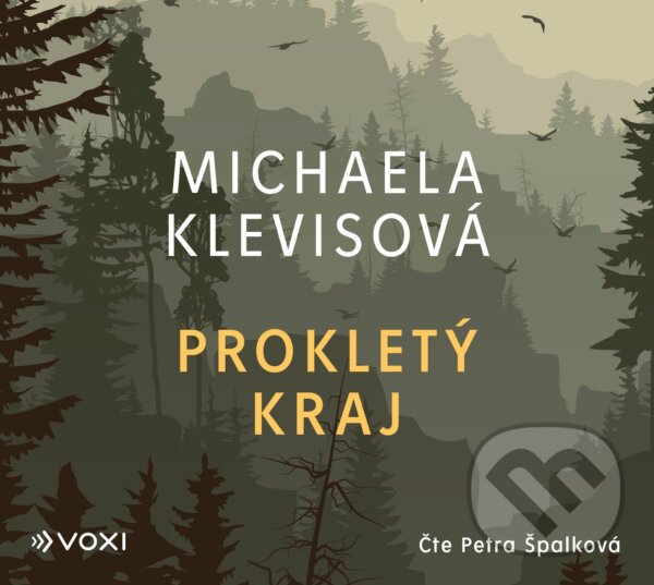 Audiokniha: Prokletý kraj (Michaela Klevisová). Voxi, 2022 Audiokniha: Prokletý kraj (Michaela Klevisová). Voxi, 2022