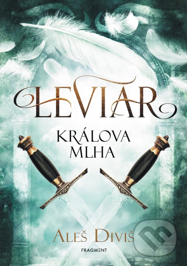 Kniha: Leviar: Králova mlha (Aleš Diviš). Nakladatelství Fragment, 2022 Kniha: Leviar: Králova mlha (Aleš Diviš). Nakladatelství Fragment, 2022