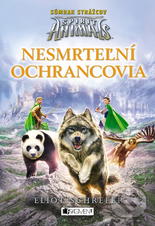 Kniha: Spirit Animals - Súmrak strážcov: Nesmrteľní ochrancovia (Eliot Schrefer). Fragment, 2022 Kniha: Spirit Animals - Súmrak strážcov: Nesmrteľní ochrancovia (Eliot Schrefer). Fragment, 2022