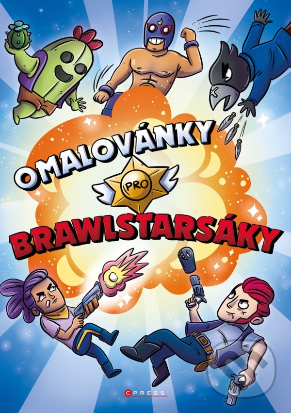 Kniha: Omalovánky pro Brawlstarsáky (Pavla Filip Navrátilová). CPRESS, 2022 Kniha: Omalovánky pro Brawlstarsáky (Pavla Filip Navrátilová). CPRESS, 2022