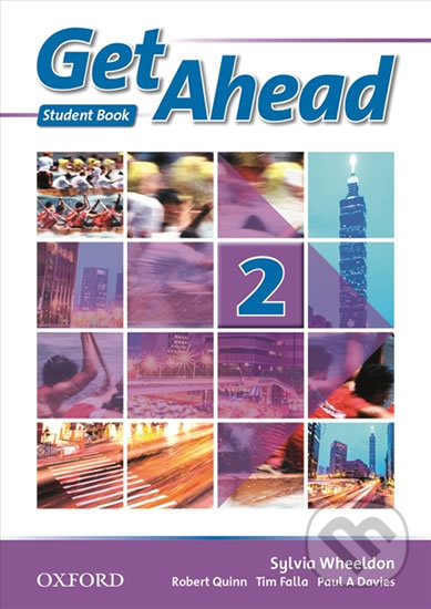 Kniha: Get Ahead 2: Student Book (Sylvia Wheeldon). Oxford University Press, 2013 Kniha: Get Ahead 2: Student Book (Sylvia Wheeldon). Oxford University Press, 2013