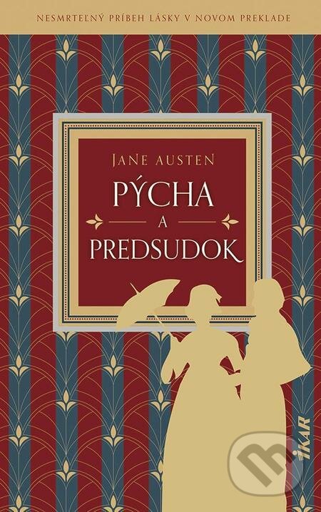 E-kniha: Pýcha a predsudok (Jane Austen). Ikar, 2022 E-kniha: Pýcha a predsudok (Jane Austen). Ikar, 2022