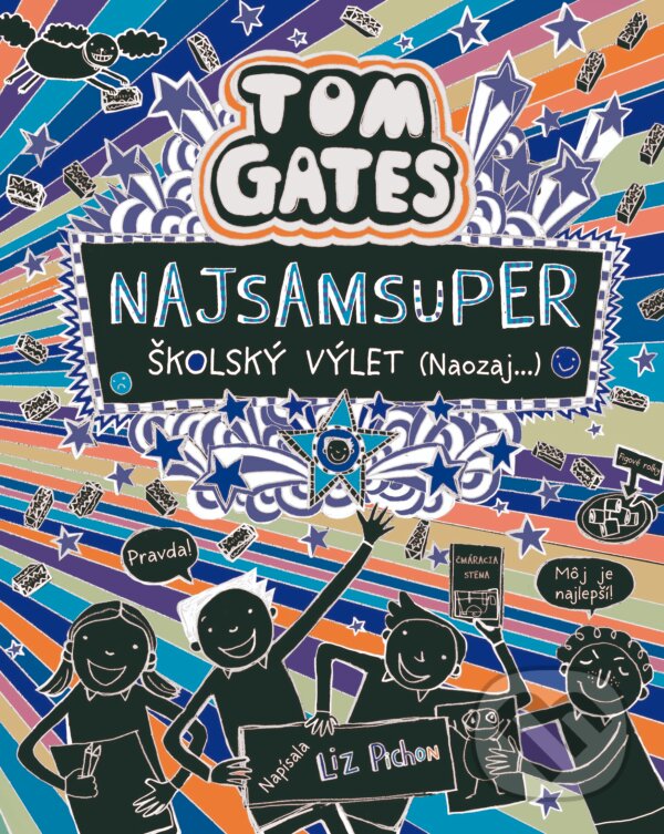 Kniha: Tom Gates: Najsamsuper školský výlet (Naozaj...) (Liz Pichon). Slovart, 2022 Kniha: Tom Gates: Najsamsuper školský výlet (Naozaj...) (Liz Pichon). Slovart, 2022