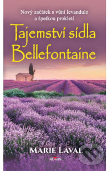 Kniha: Tajemství sídla Bellefontaine (Maie Laval). Alpress, 2022 Kniha: Tajemství sídla Bellefontaine (Maie Laval). Alpress, 2022