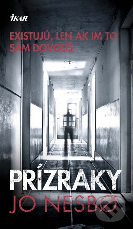 Kniha: Prízraky (Jo Nesbo). Ikar, 2013 Kniha: Prízraky (Jo Nesbo). Ikar, 2013