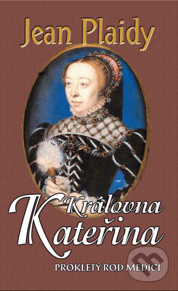 Kniha: Královna Kateřina (Jean Plaidy). Baronet, 2013 Kniha: Královna Kateřina (Jean Plaidy). Baronet, 2013