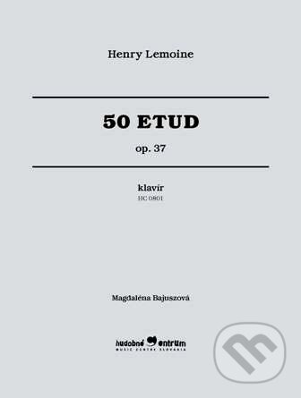 Kniha: 50 Etud (Henry Lemoine). Hudobné centrum, 2008 Kniha: 50 Etud (Henry Lemoine). Hudobné centrum, 2008