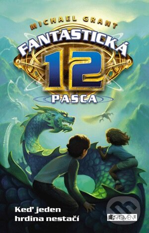 Kniha: Fantastická 12: Pasca (2. diel) (Michael Grant). Fragment, 2013 Kniha: Fantastická 12: Pasca (2. diel) (Michael Grant). Fragment, 2013