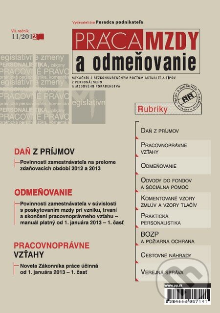 Práca, mzdy a odmeňovanie 11/2012 (Poradca podnikateľa). Poradca podnikateľa, 2012 Práca, mzdy a odmeňovanie 11/2012 (Poradca podnikateľa). Poradca podnikateľa, 2012
