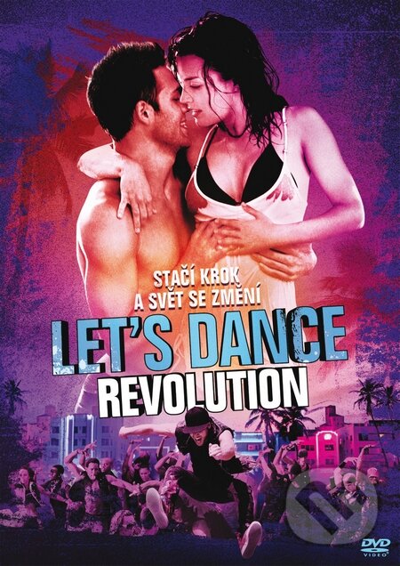 Let´s Dance: Revolution - Scott Speer, Bonton Film, 2013