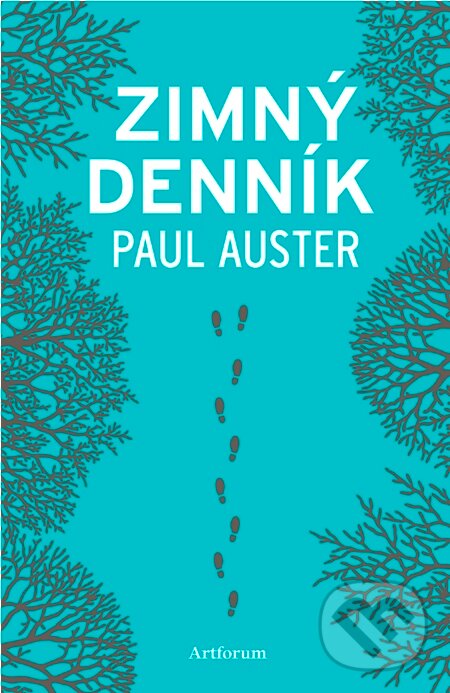 Kniha: Zimný denník (Paul Auster). Artforum, 2013 Kniha: Zimný denník (Paul Auster). Artforum, 2013