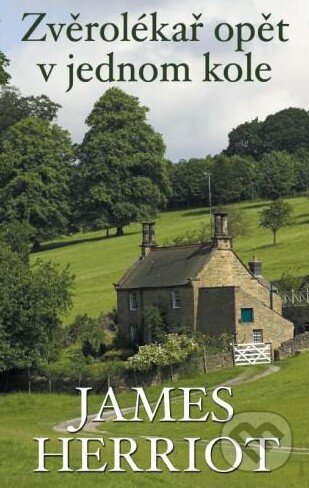 Kniha: Zvěrolékař opět v jednom kole (James Herriot). Baronet, 2013 Kniha: Zvěrolékař opět v jednom kole (James Herriot). Baronet, 2013