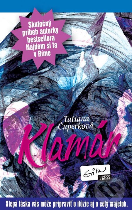 Kniha: Klamár (Tatiana Brezinská Čuperková). Evitapress, 2013 Kniha: Klamár (Tatiana Brezinská Čuperková). Evitapress, 2013