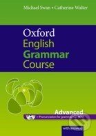 Kniha: Oxford English Grammar Course - Advanced (Micheal Swan). Oxford University Press Kniha: Oxford English Grammar Course - Advanced (Micheal Swan). Oxford University Press
