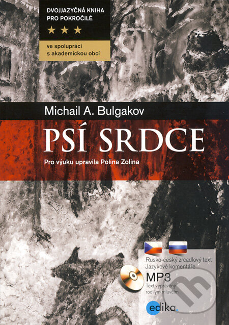 Kniha: Psí srdce (Michail Bulgakov). Edika, 2012 Kniha: Psí srdce (Michail Bulgakov). Edika, 2012