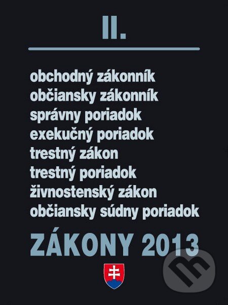 Kniha: Zákony 2013/II (Poradca s.r.o.). Poradca s.r.o., 2013 Kniha: Zákony 2013/II (Poradca s.r.o.). Poradca s.r.o., 2013