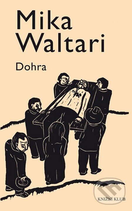 Kniha: Dohra (Mika Waltari). Knižní klub, 2013 Kniha: Dohra (Mika Waltari). Knižní klub, 2013