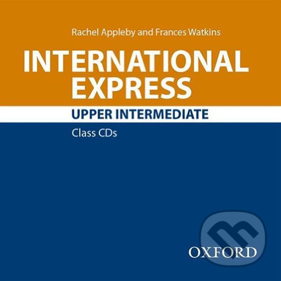 Audiokniha: International Express Upper Intermediate: Class Audio CDs /2/ (3rd) (Frances Watkins a Rachel Appleby). Oxford University Press, 2014 Audiokniha: International Express Upper Intermediate: Class Audio CDs /2/ (3rd) (Frances Watkins a Rachel Appleby). Oxford University Press, 2014