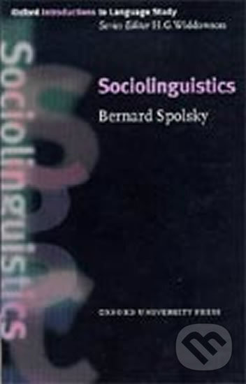 Kniha: Oxford Introductions to Language Study: Sociolinguistics (Bernard Spolsky). Oxford University Press, 1998 Kniha: Oxford Introductions to Language Study: Sociolinguistics (Bernard Spolsky). Oxford University Press, 1998