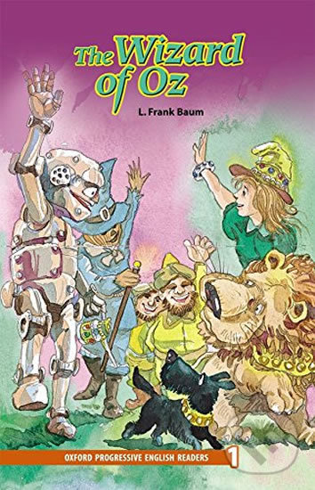 Kniha: The Wizard of Oz (Lyman Frank Baum). Oxford University Press, 2005 Kniha: The Wizard of Oz (Lyman Frank Baum). Oxford University Press, 2005