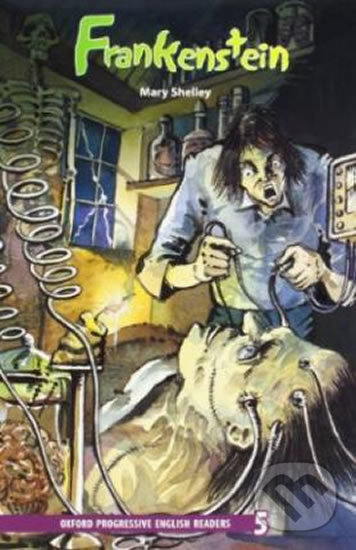 Kniha: Frankenstein (Mary Shelley). Oxford University Press, 2008 Kniha: Frankenstein (Mary Shelley). Oxford University Press, 2008