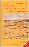 Kniha: Etnické a regionální strany v ČR po roce 1989 (Lubomír Kopeček, Maxmilián Strmiska, Miroslav Mareš a Pavel Pečínka). Centrum pro studium demokracie a kultury, 2004 Kniha: Etnické a regionální strany v ČR po roce 1989 (Lubomír Kopeček, Maxmilián Strmiska, Miroslav Mareš a Pavel Pečínka). Centrum pro studium demokracie a kultury, 2004