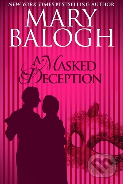 E-kniha: A Masked Deception (Mary Balogh). Class Ebook Editions, 2016 E-kniha: A Masked Deception (Mary Balogh). Class Ebook Editions, 2016