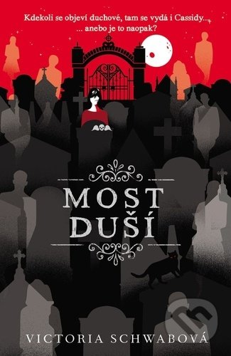 Kniha: Most duší (český jazyk) (Victoria Schwab). #booklab, 2022 Kniha: Most duší (český jazyk) (Victoria Schwab). #booklab, 2022