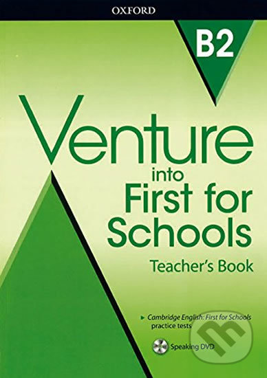 Kniha: Venture into First for Schools: Teacher´s Book Pack (Michael Duckworth). Oxford University Press Kniha: Venture into First for Schools: Teacher´s Book Pack (Michael Duckworth). Oxford University Press