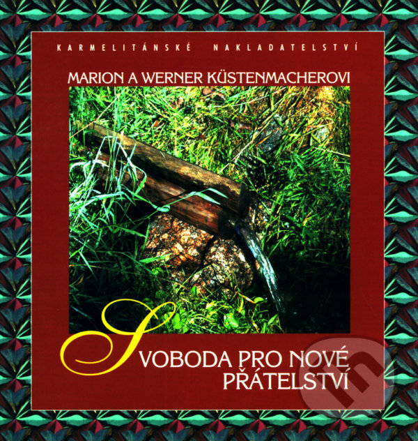 Kniha: Svoboda pro nové přátelství (Marion Küstenmacher a Werner Tiki Küstenmacher). Karmelitánské nakladatelství, 2003 Kniha: Svoboda pro nové přátelství (Marion Küstenmacher a Werner Tiki Küstenmacher). Karmelitánské nakladatelství, 2003