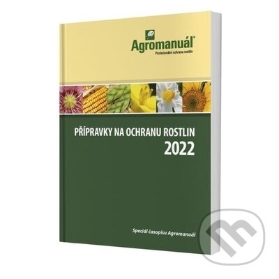Kniha: Přípravky na ochranu rostlin 2022 (Kurent). Kurent, 2022 Kniha: Přípravky na ochranu rostlin 2022 (Kurent). Kurent, 2022