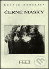 Kniha: Černé masky (Leonid Andrejev). Fakulta elektrotechnická ČVUT, 1999 Kniha: Černé masky (Leonid Andrejev). Fakulta elektrotechnická ČVUT, 1999