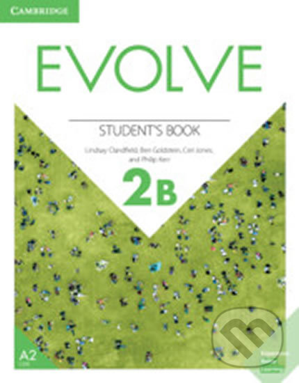 Kniha: Evolve 2B: Student´s Book (Lindsay Clandfield). Cambridge University Press, 2019 Kniha: Evolve 2B: Student´s Book (Lindsay Clandfield). Cambridge University Press, 2019