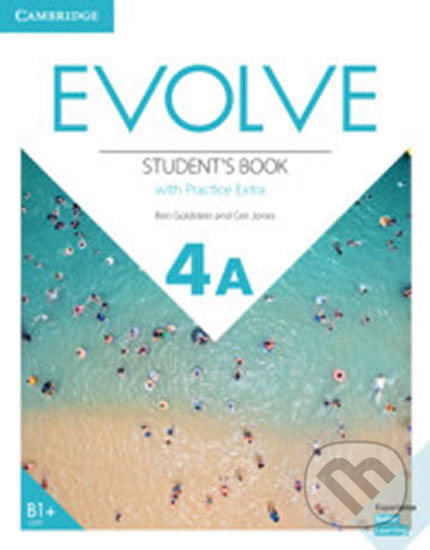 Kniha: Evolve 4A: Student´s Book with Practice Extra (Ben Goldstein). Cambridge University Press, 2019 Kniha: Evolve 4A: Student´s Book with Practice Extra (Ben Goldstein). Cambridge University Press, 2019