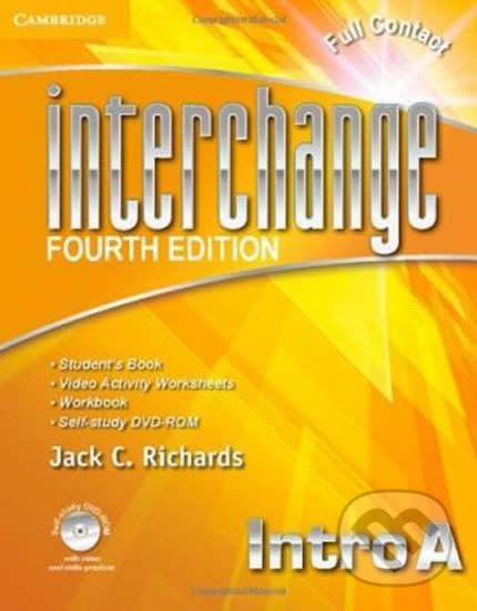 Kniha: Interchange Fourth Edition Intro: Full Contact A with Self-study DVD-ROM (Jack C. Richards). Cambridge University Press, 2012 Kniha: Interchange Fourth Edition Intro: Full Contact A with Self-study DVD-ROM (Jack C. Richards). Cambridge University Press, 2012