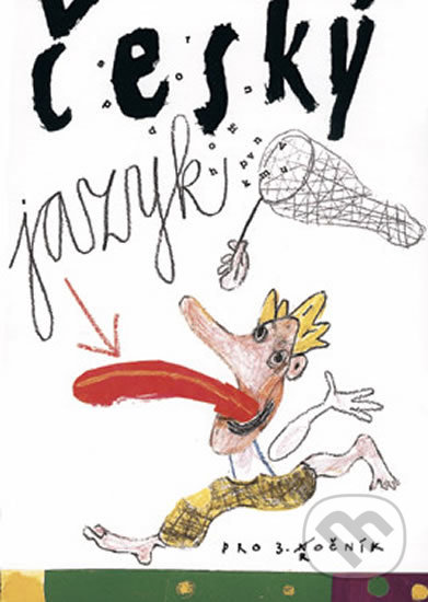 Kniha: Český jazyk pro 3. ročník - Učebnice (Ludmila Zimová, Karel Kamiš a Blanka Janáčková). Pansofia Kniha: Český jazyk pro 3. ročník - Učebnice (Ludmila Zimová, Karel Kamiš a Blanka Janáčková). Pansofia