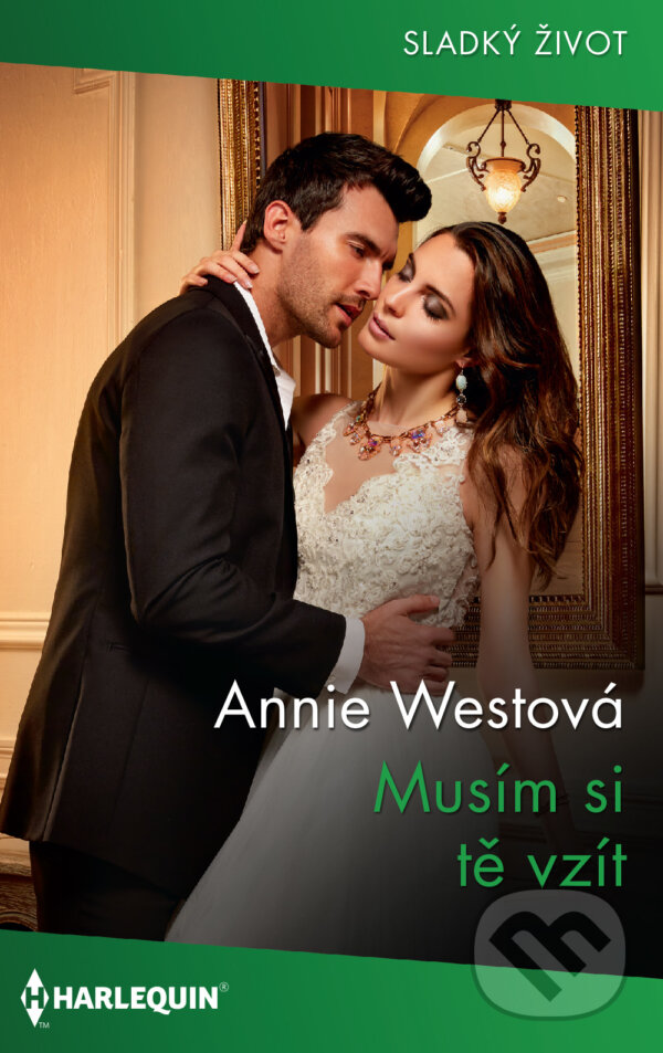 E-kniha: Musím si tě vzít (Annie West). HarperCollins, 2022 E-kniha: Musím si tě vzít (Annie West). HarperCollins, 2022