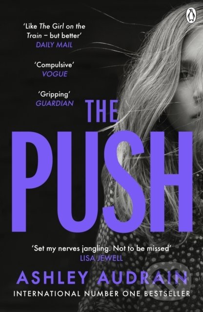 Kniha: The Push (Ashley Audrain). Penguin Books, 2022 Kniha: The Push (Ashley Audrain). Penguin Books, 2022