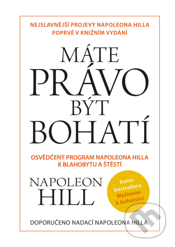 E-kniha: Máte právo být bohatí (Napoleon Hill). Pragma, 2021 E-kniha: Máte právo být bohatí (Napoleon Hill). Pragma, 2021