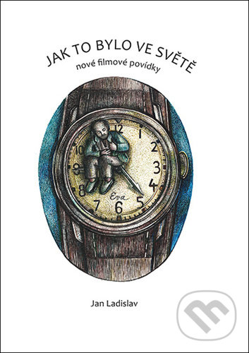 Kniha: Jak to bylo ve světě (Jan Ladislav). Tomáš Nosek, 2021 Kniha: Jak to bylo ve světě (Jan Ladislav). Tomáš Nosek, 2021