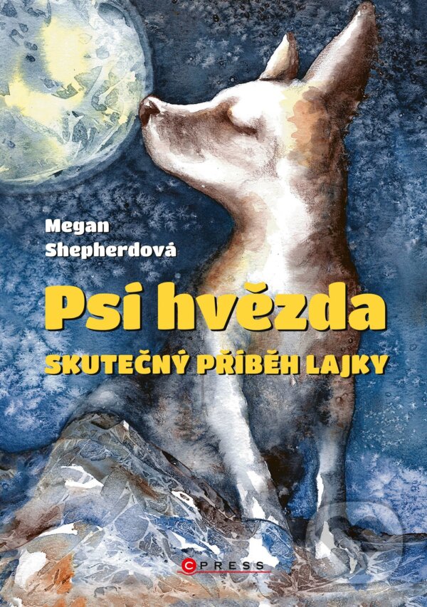 E-kniha: Psí hvězda (Megan Shepherd). CPRESS, 2022 E-kniha: Psí hvězda (Megan Shepherd). CPRESS, 2022