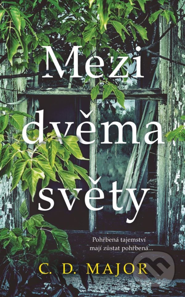Kniha: Mezi dvěma světy (C.D. Major). Ikar CZ, 2022 Kniha: Mezi dvěma světy (C.D. Major). Ikar CZ, 2022