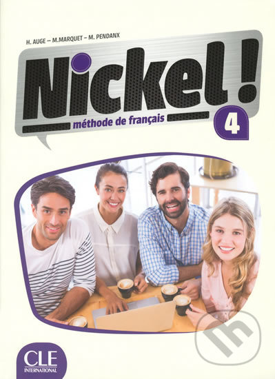 Kniha: Nickel! 4 (Helene Auge). Cle International, 2017 Kniha: Nickel! 4 (Helene Auge). Cle International, 2017